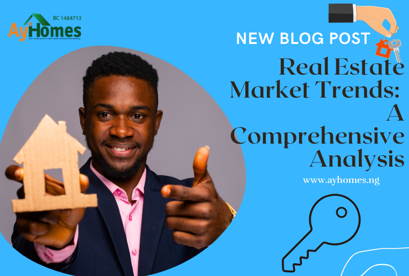 Real Estate Market Trends: A Comprehensive Analysis