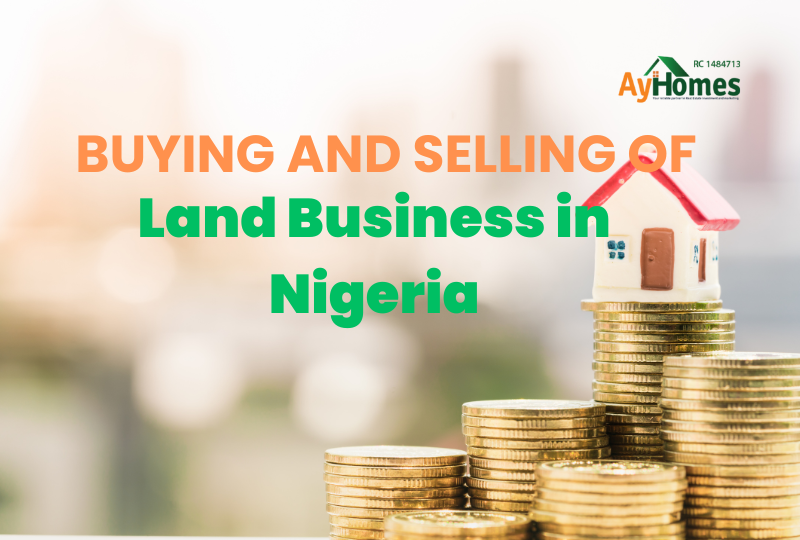 buying and selling of land business in nigeria