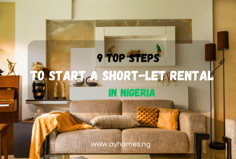 9 Basic Steps To Start a Short-Let Rental in Nigeria